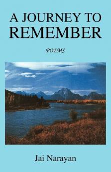 A Journey to Remember: Poems