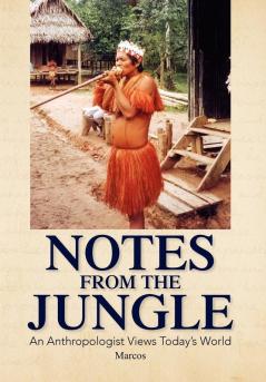 Notes from the Jungle