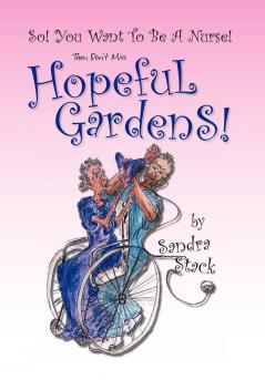 Hopeful Gardens