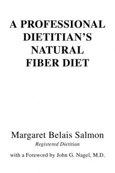 A Professional Dietitian's Natural Fiber Diet