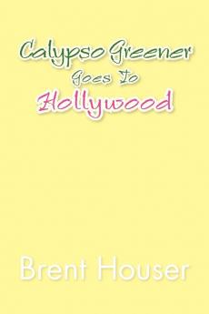 Calypso Greener Goes to Hollywood