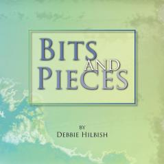 Bits and Pieces