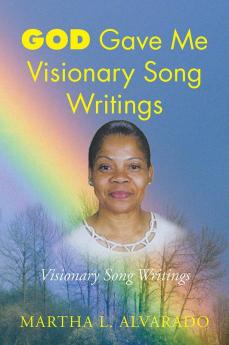 God Gave Me Visionary Song Writings