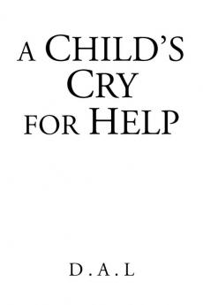 A Child's Cry for Help