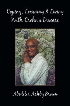 Coping Learning & Living with Crohn's Disease