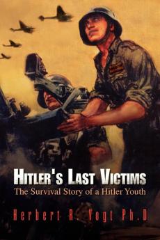 Hitler's Last Victims