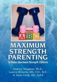 Maximum Strength Parenting