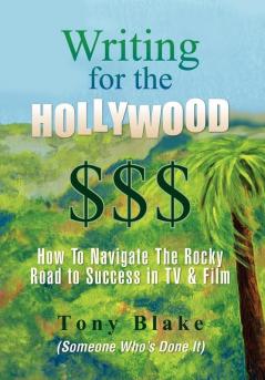 Writing for the Hollywood $$$