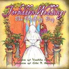 Forbidden Wedding: the Wedding Day