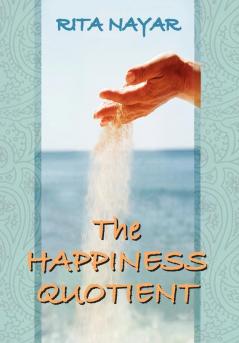 THE HAPPINESS QUOTIENT