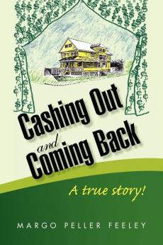 Cashing Out and Coming Back