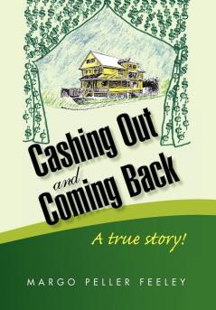 Cashing Out and Coming Back