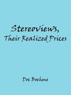 Stereoviews Their Realized Prices