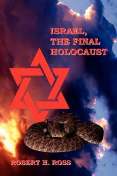 Israel The Final Holocaust