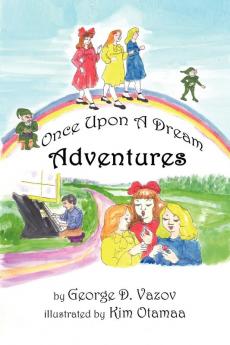 Once Upon a Dream Adventures: Children's Short Stories