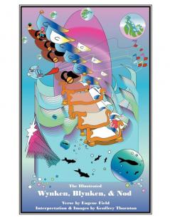 The Illustrated Wynken Blynken and Nod