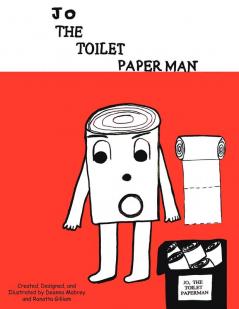 Jo The Toilet Paper Man