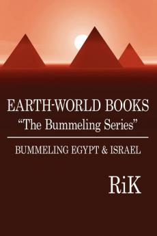 EARTH-WORLD BOOKS The Bummeling Series