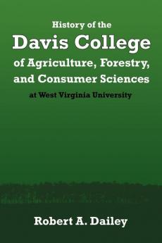 History of the Davis College of Agriculture Forestry and Consumer Sciences