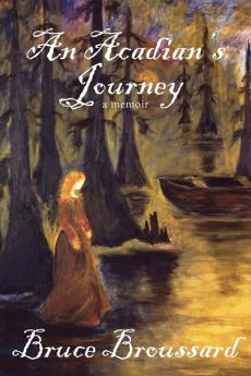 An Acadian's Journey