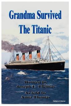 Grandma Survived The Titanic