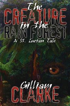 The Creature in the Rain Forest