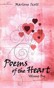 Poems of the Heart: Volume One: 1