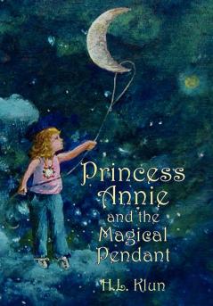 Princess Annie and the Magical Pendant