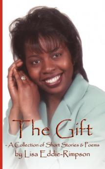 The Gift - A Collection of Short Stories & Poems