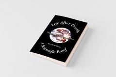 Life After Death A Scientific Proof