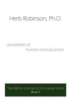 possibilities of human consciousness