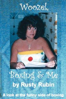 Woozel Boxing and Me