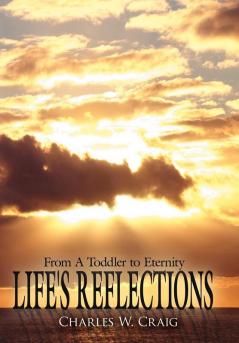 Life's Reflections