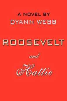ROOSEVELT and Hattie