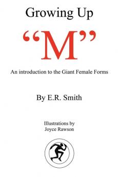 Growing Up "M": Introduction to the Giant Female Forms