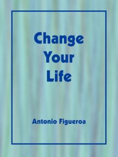 Change Your Life
