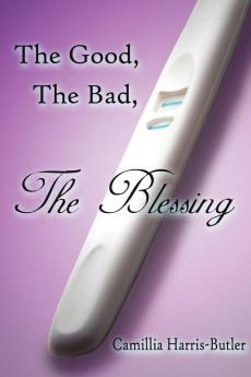 The Good The Bad The Blessing