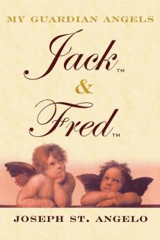 My Guardian Angels Jack & Fred