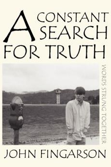 A Constant Search for Truth