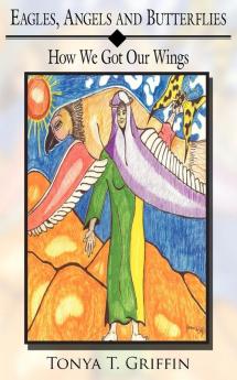 Eagles Angels and Butterflies