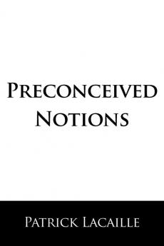 Preconceived Notions