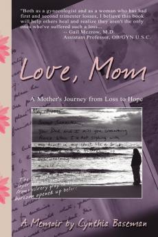 Love Mom: A Mother's Journey From Loss to Hope