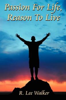Passion for Life Reason to Live