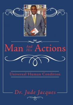 Man and his Actions