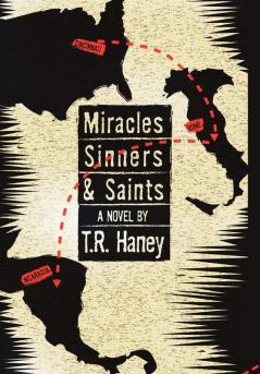 MIRACLES SINNERS AND SAINTS