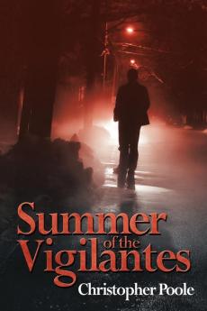Summer of the Vigilantes