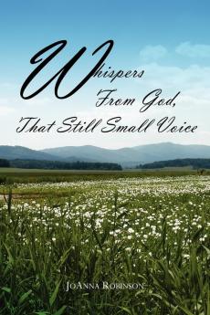 Whispers From God That Still Small Voice