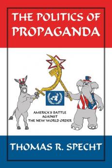 The Politics of Propaganda