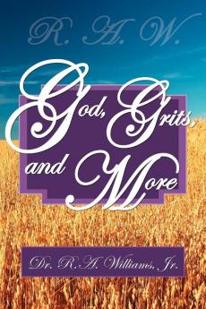 R.A.W.- God Grits and More