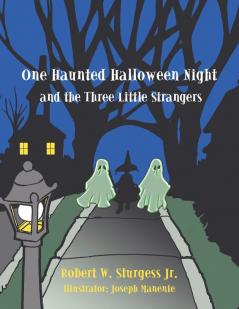 One Haunted Halloween Night and the Three Little Strangers